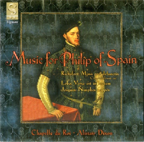 Chapelle Du Roi - Music for philip of spain (CD) - Discords.nl