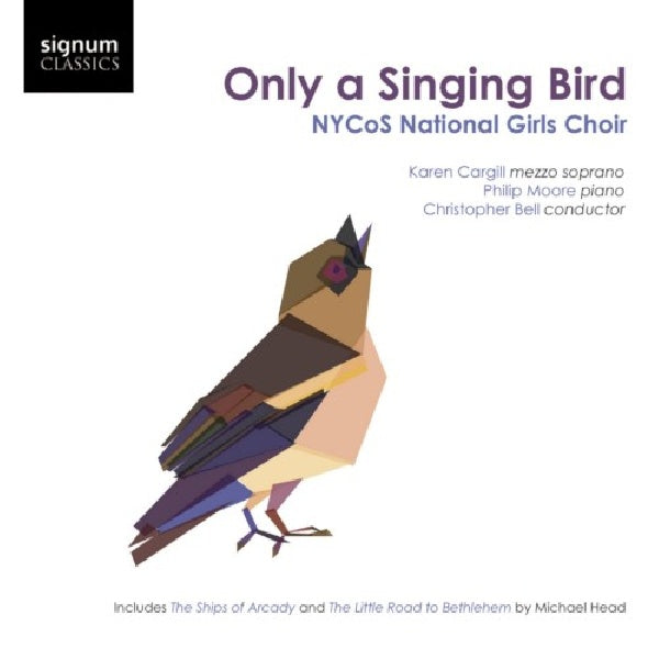 Nycos National Girls Choir - Only a singing bird (CD) - Discords.nl