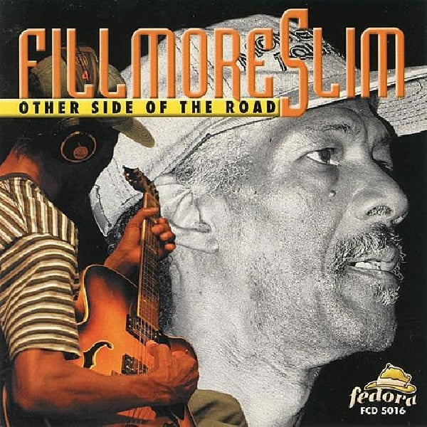 Fillmore Slim - Other side of the road (CD) - Discords.nl