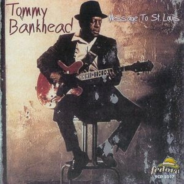 Tommy Bankhead - Message to st.louis (CD) - Discords.nl
