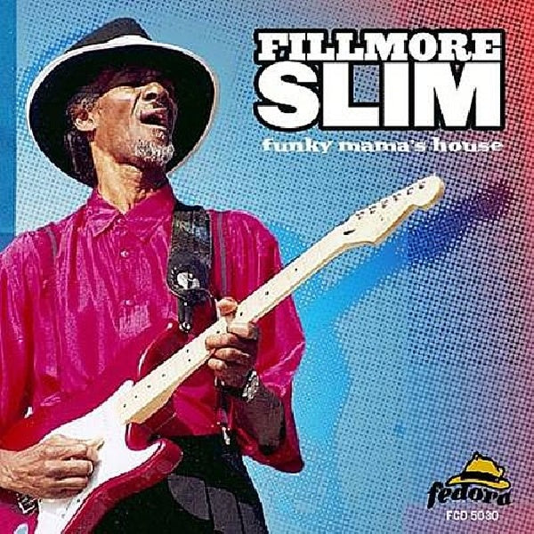 Fillmore Slim - Funky mama's house (CD) - Discords.nl