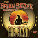 Brian Setzer -orchestra- - Don't mess with a big band -live- (CD) - Discords.nl
