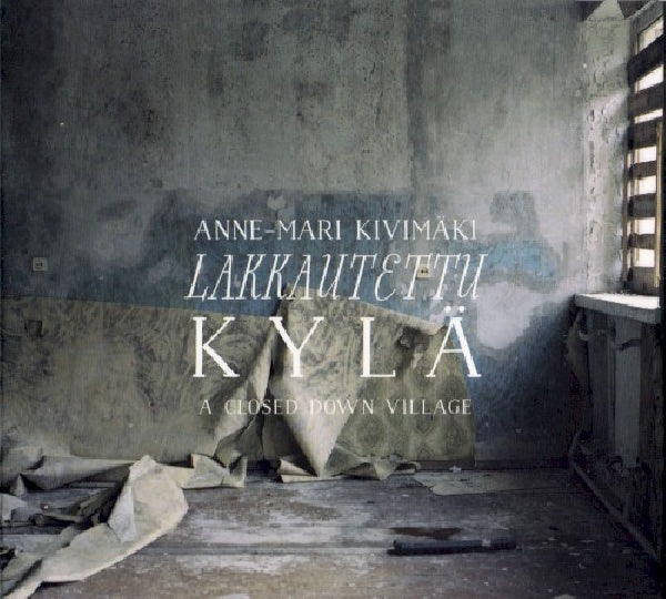 Anne Kivimaki -mari - Lakkautettu kyla (CD) - Discords.nl