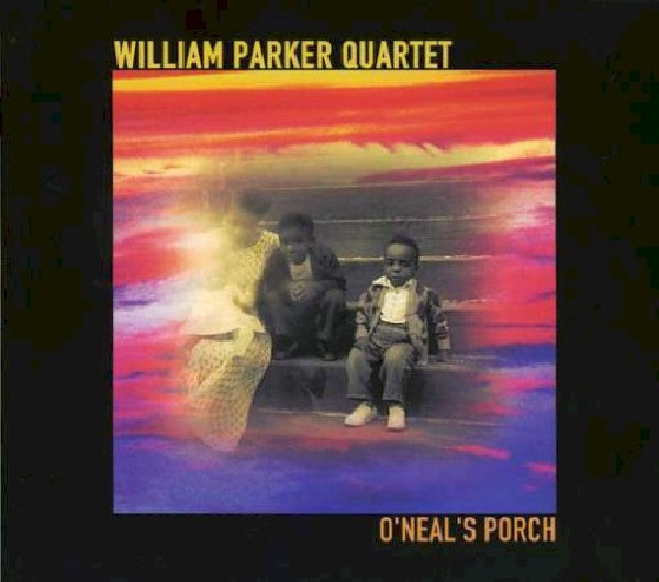 William Parker -quartet- - O'neal's porch (CD) - Discords.nl