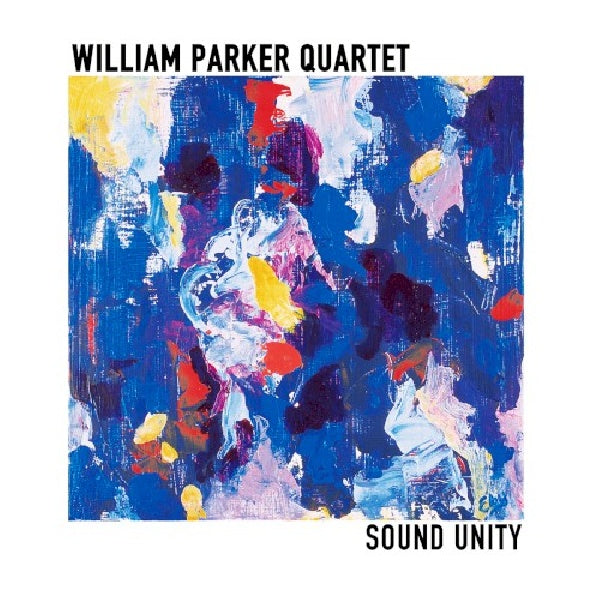 William Parker -quartet- - Sound unity (CD) - Discords.nl