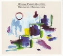 William Quartets Parker - Meditation /resurrection (CD) - Discords.nl