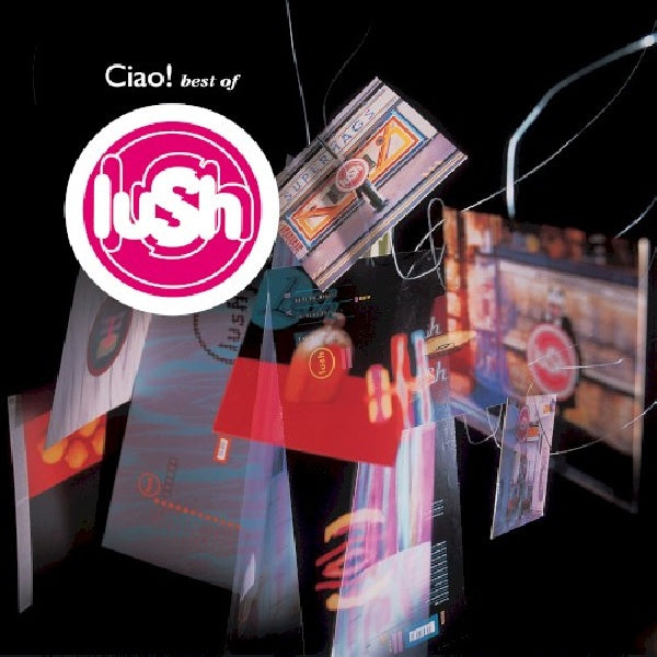 Lush - Ciao! 1989-1996 (CD) - Discords.nl