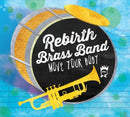 Rebirth Brass Band - Move your body (CD) - Discords.nl