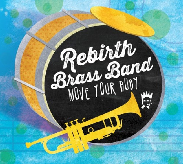 Rebirth Brass Band - Move your body (CD) - Discords.nl
