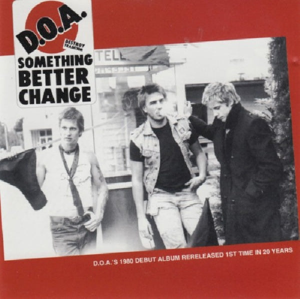 D.o.a. - Something better change (CD) - Discords.nl
