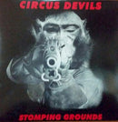 Circus Devils - Stomping grounds (CD) - Discords.nl