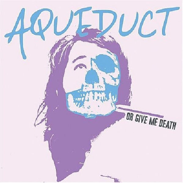 Aqueduct - Or give me death (CD)