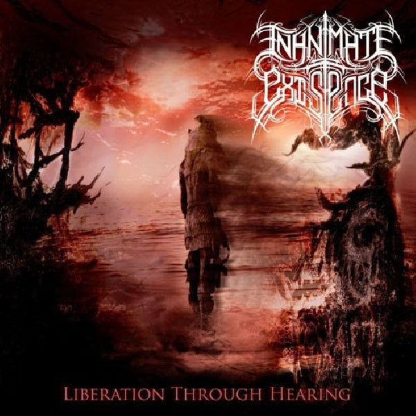 Inanimate Existence - Liberation through hearing (CD) - Discords.nl