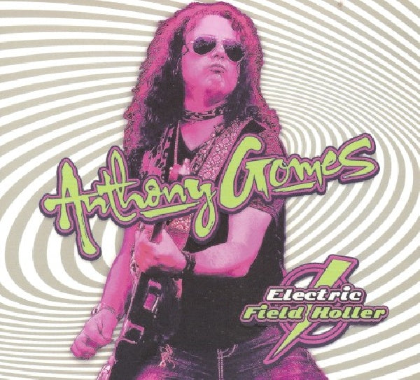 Anthony Gomes - Electric field holler (CD) - Discords.nl