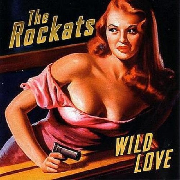 Rockats - Wild love (CD) - Discords.nl