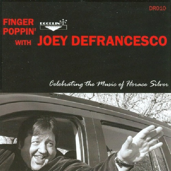 Joey Defrancesco - Finger poppin' celebrating the music.. (CD) - Discords.nl