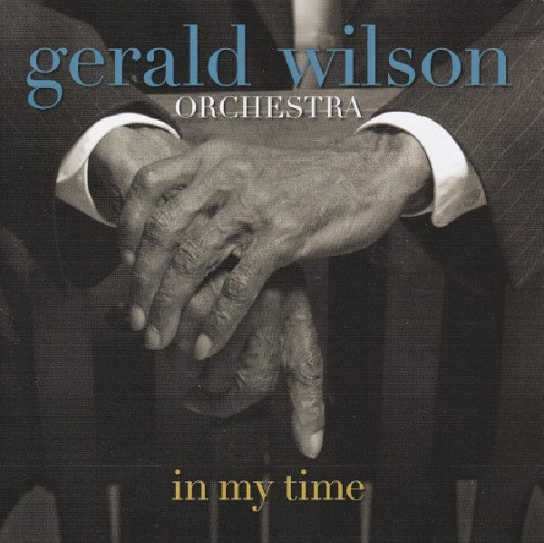 Gerald Wilson -orchestra- - In my time (CD) - Discords.nl