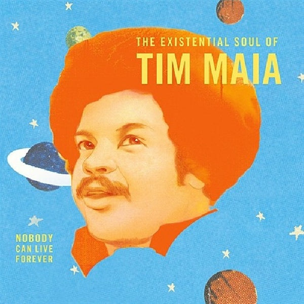 Tim Maia - Nobody can live forever: the existential soul of (CD) - Discords.nl