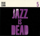 Doug Carn /adrian Younge/ali Shaheed Muhammad - Jazz is dead 005 (CD) - Discords.nl