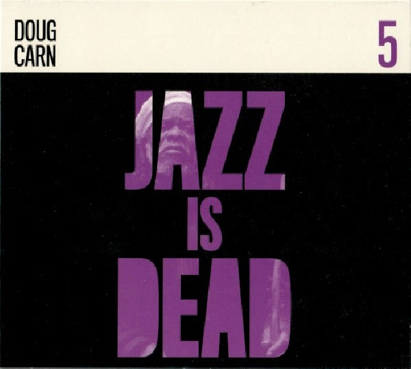 Doug Carn /adrian Younge/ali Shaheed Muhammad - Jazz is dead 005 (CD) - Discords.nl