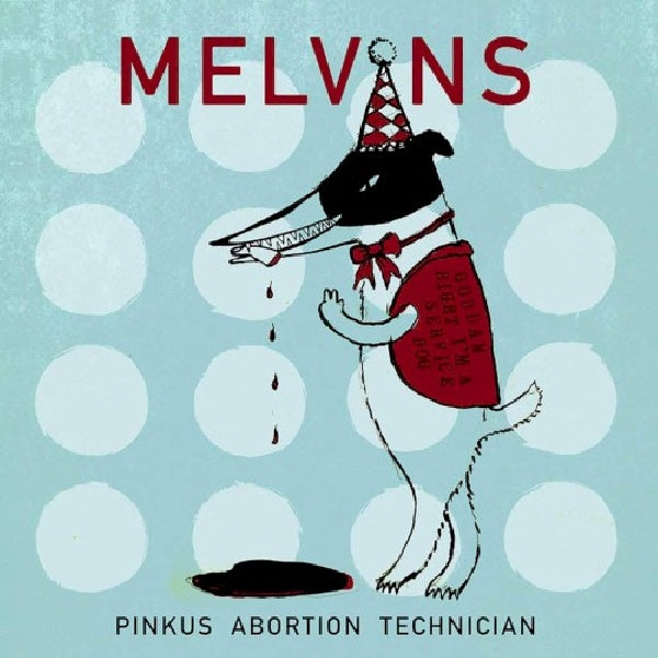 Melvins - Pinkus abortion technician (12-inch)