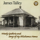James Talley - Woody guthrie & songs of my oklahoma home (CD) - Discords.nl