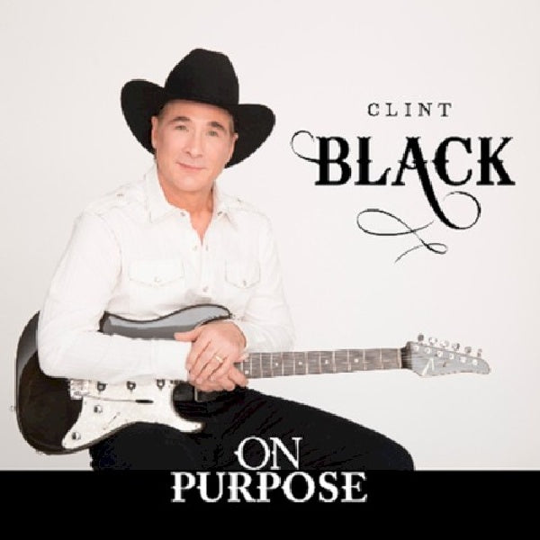 Clint Black - On purpose (CD) - Discords.nl