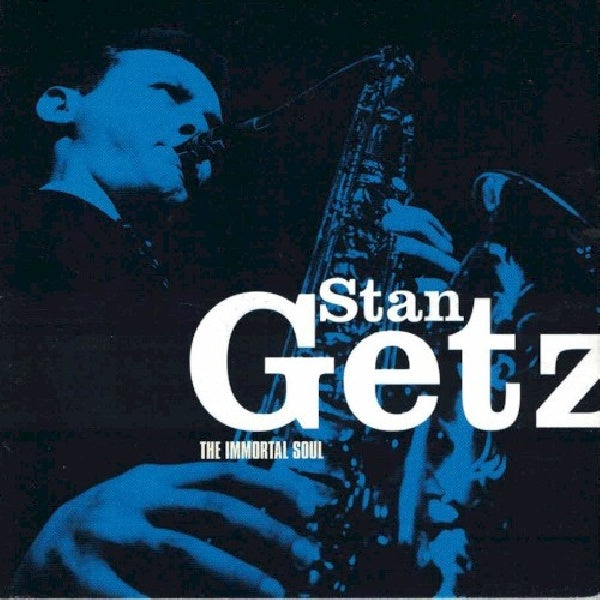 Stan Getz - Immortal soul (CD) - Discords.nl