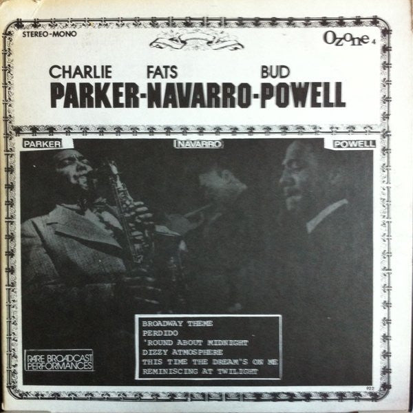 Charlie Parker - Fats Navarro - Bud Powell - Rare Broadcast Performances (LP Tweedehands)