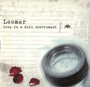 Loomer (6) - Love Is A Dull Instrument (CD) - Discords.nl