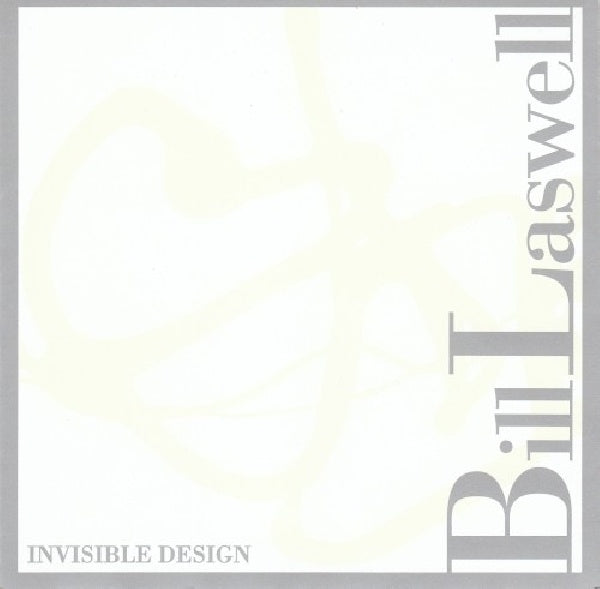 Bill Laswell - Invisible design (CD) - Discords.nl