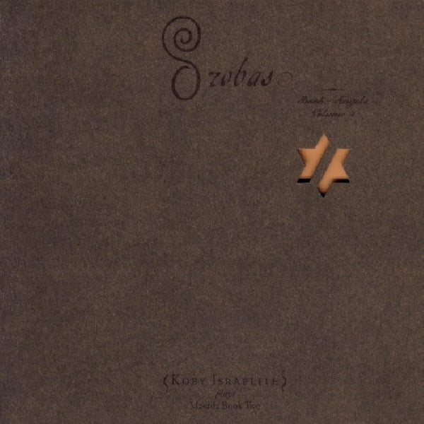 Koby Israelite - Orobas: book of angels 4 (CD) - Discords.nl