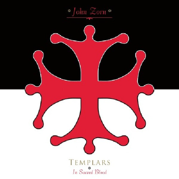 John Zorn - Templars -in sacred blood (CD) - Discords.nl