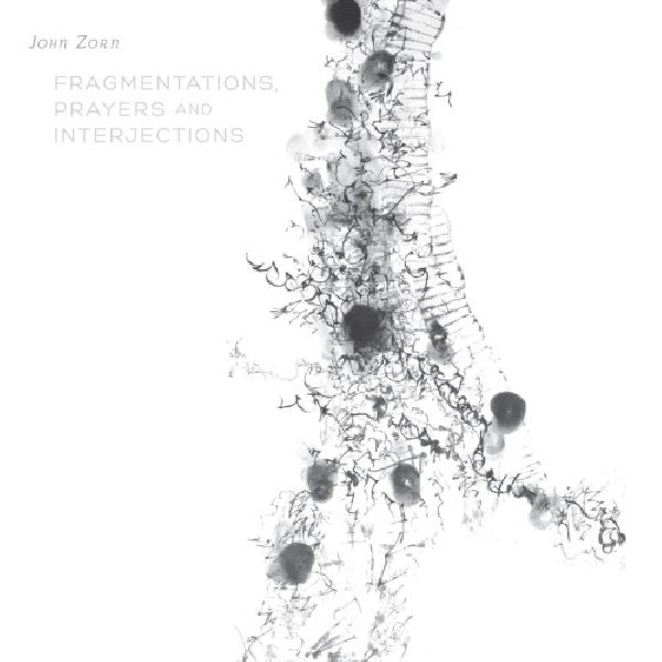 John Zorn - Fragmentations, prayers & interjections (CD) - Discords.nl