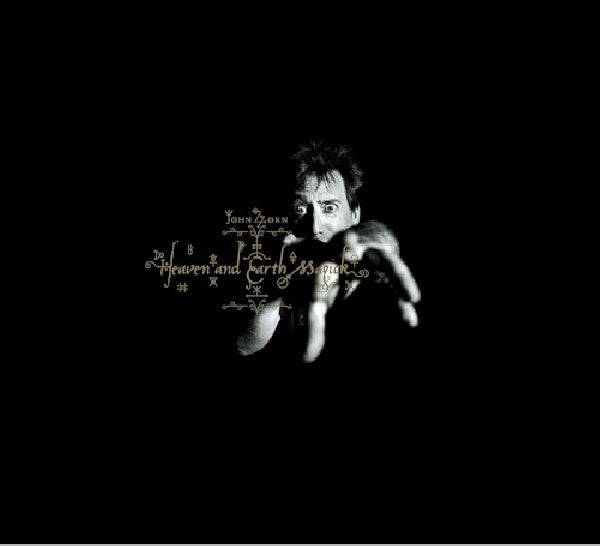 John Zorn - Heaven and earth magick (CD) - Discords.nl