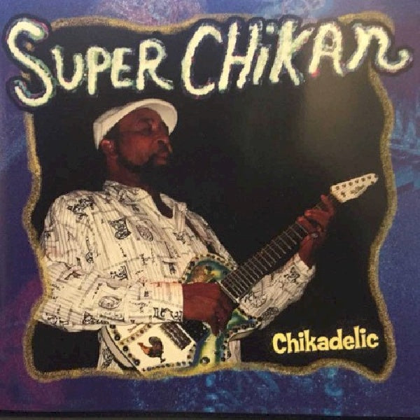 Super Chickan - Chickadelic (CD) - Discords.nl