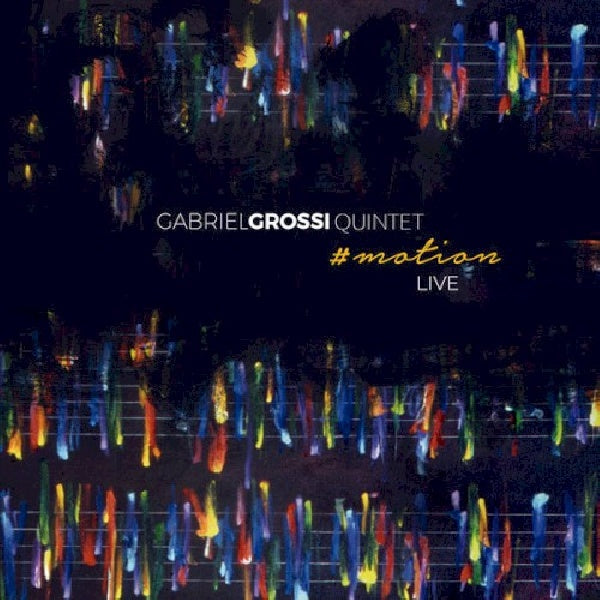Gabriel Grossi - Motion (CD)