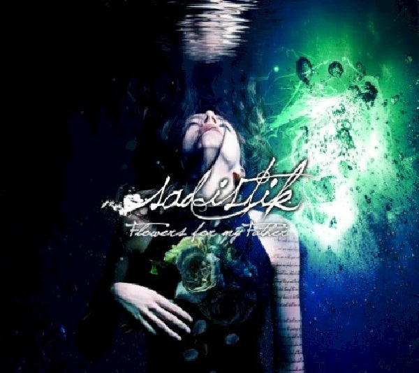 Sadistik - Flowers for my father (CD) - Discords.nl
