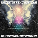 Does It Offend You Yeah? - Don't say we didn't warn you (CD) - Discords.nl