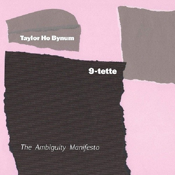 Taylor Ho Bynum - The ambiguity manifesto (CD)