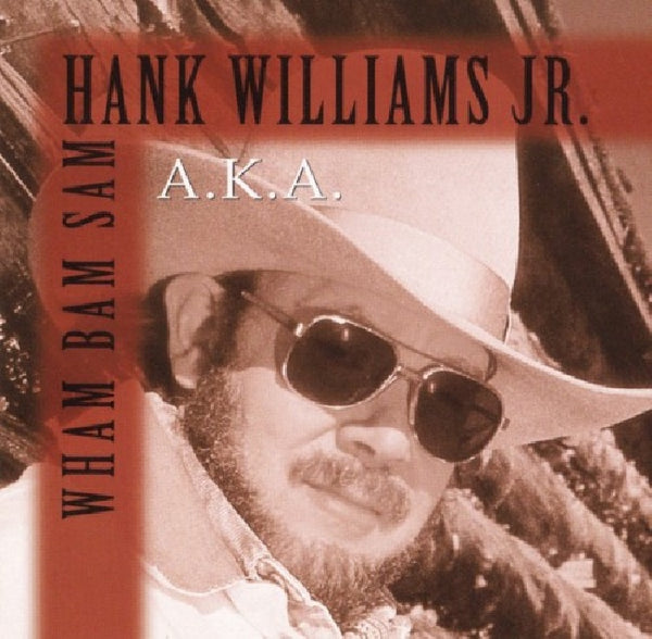 Hank Williams -jr.- - A.k.a. wham bam sam (CD) - Discords.nl