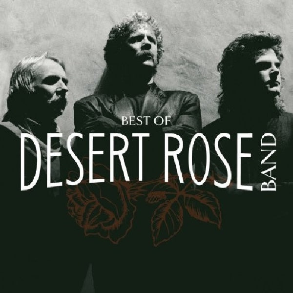 Desert Rose Band - Best of the desert rose band (CD) - Discords.nl