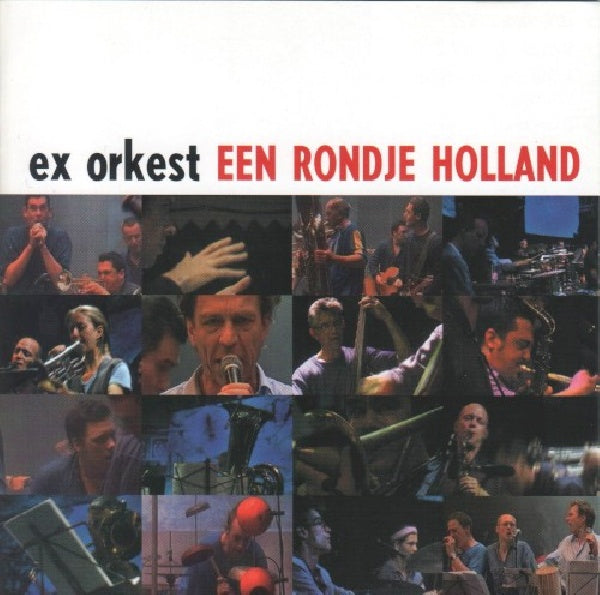 Ex Orkest - Rondje holland (CD) - Discords.nl