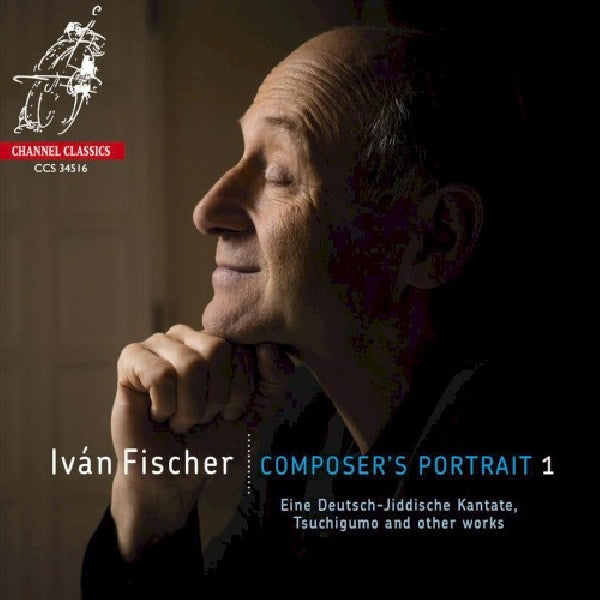 Ivan Fischer - Composer's portrait 1 (CD) - Discords.nl