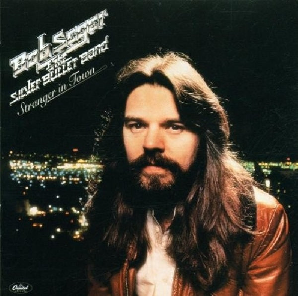 Bob Seger & Silver Bulle - Stranger in this town (CD) - Discords.nl