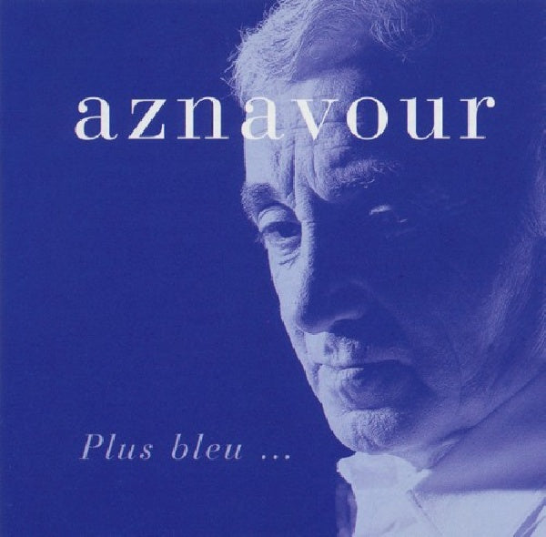 Charles Aznavour - Plus bleu... (CD) - Discords.nl