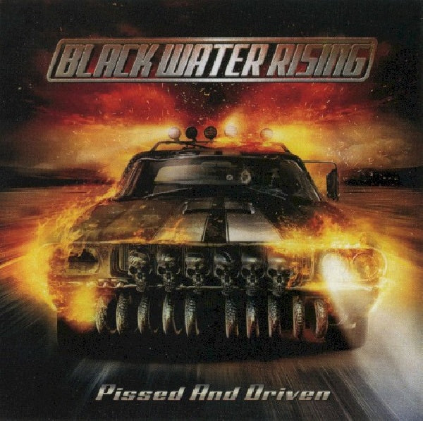 Black Water Rising - Pissed & driven (CD) - Discords.nl