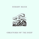 Robert Haigh - Creatures of the deep (CD) - Discords.nl
