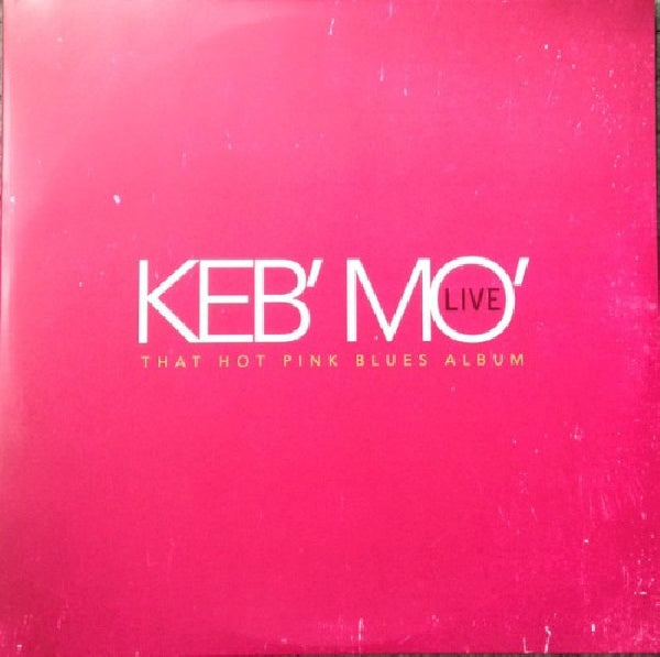 Keb'mo' - Live - that hot pink blues album (CD) - Discords.nl