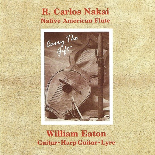 R. Carlos Nakai - Carry the gift (CD) - Discords.nl